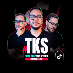 TikTok Shop Sem Segredo / TKS - com Octávio