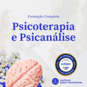 Psicoterapia e Psicanálise - Formação completa